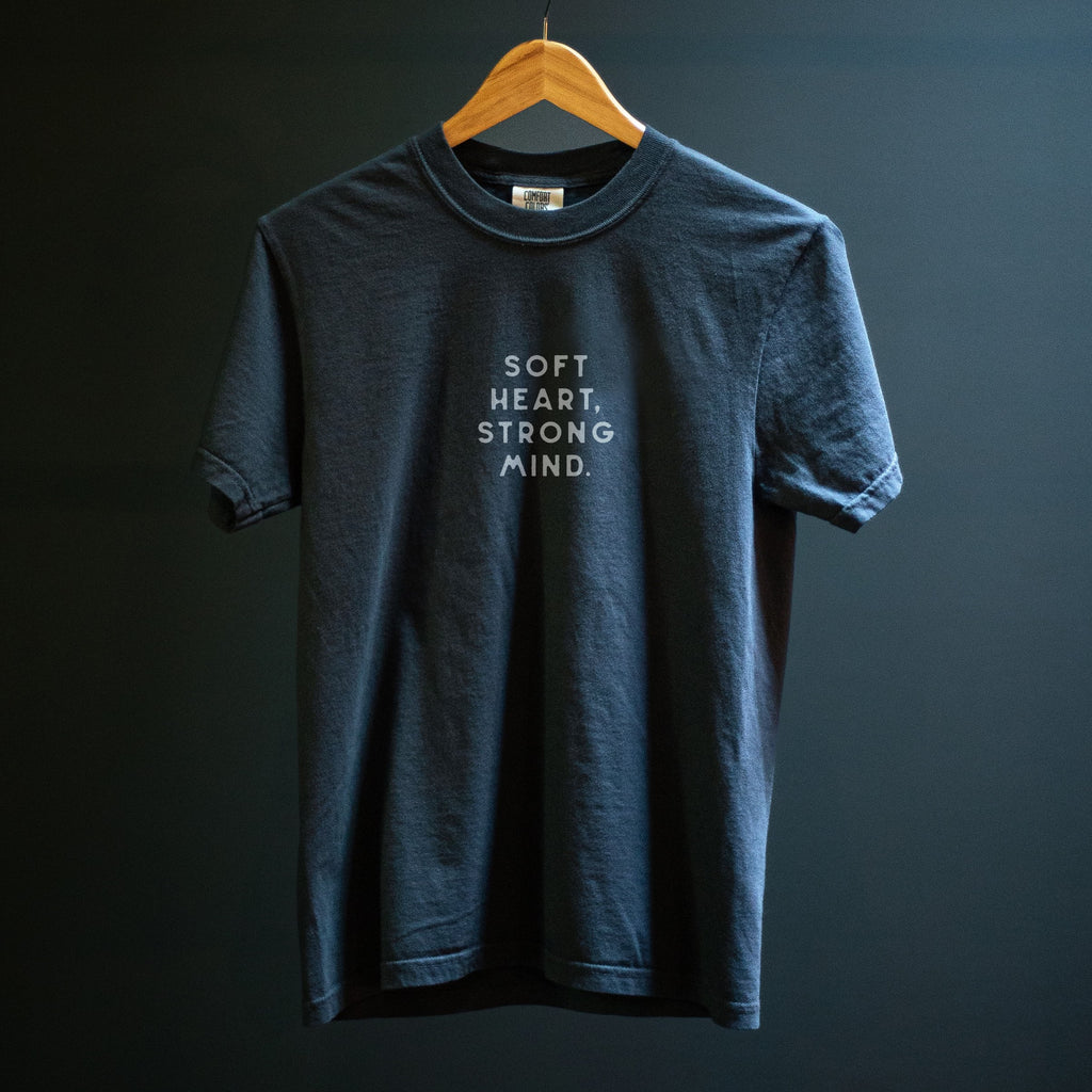 Soft Heart, Strong Mind Tee